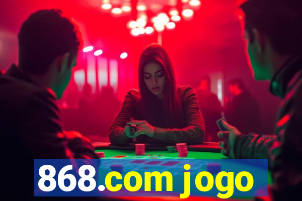 868.com jogo